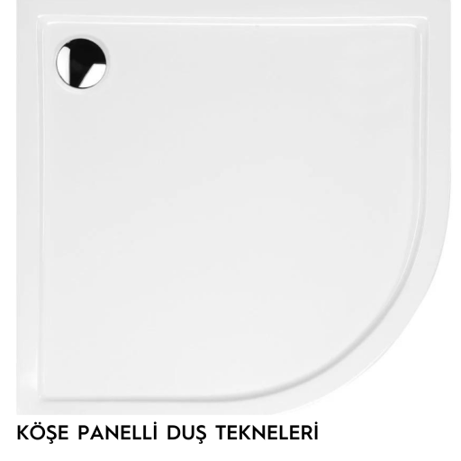 Köşe Panelli Duş Tekneleri